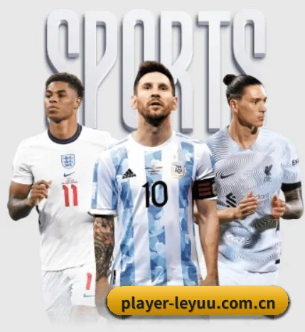 player-leyuu.com.cn五大内容板块,覆盖赛事直播与实时比分 - 多运动项目内容板块